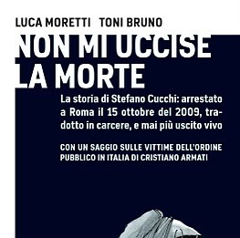 NON MI UCCISE LA MORTE: IN UN FUMETTO LA STORIA DI STEFANO CUCCHI
