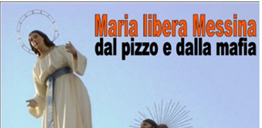 “MARIA LIBERA MESSINA DAL PIZZO E DALLA MAFIA”: E SCOPPIA LA POLEMICA AI PIEDI DELLA VARA
