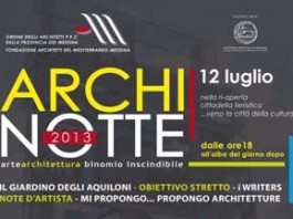 ARCHINOTTE 2013: NOTTE DI ARTE, CULTURA E SPETTACOLO