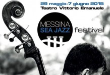 Un mare di jazz : Mazzarino e Manfredi approdano al Vittorio Emanuele, ricco il cartellone della terza edizione del Messina Sea Jazz Festival