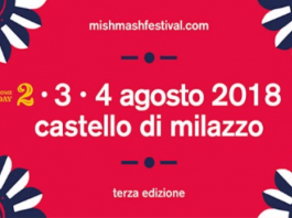 Tutto pronto per la terza edizione del Mish Mash Festival dal 2 al 4 agosto: ecco tutto il programma