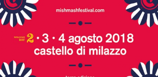 Tutto pronto per la terza edizione del Mish Mash Festival dal 2 al 4 agosto: ecco tutto il programma