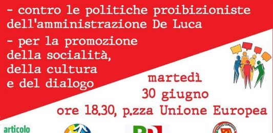 “Per una città aperta e solidale”, il 30 giugno l’agorà contro le politiche proibizioniste dell’amministrazione De Luca