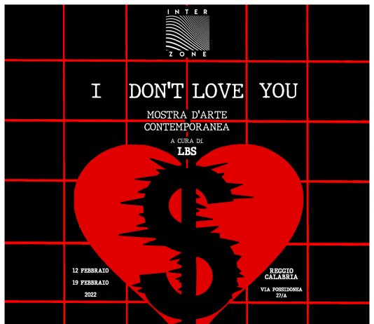 Mostra I DON’T LOVE YOU dal 12 febbraio